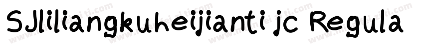 SJliliangkuheijianti jc Regular字体转换